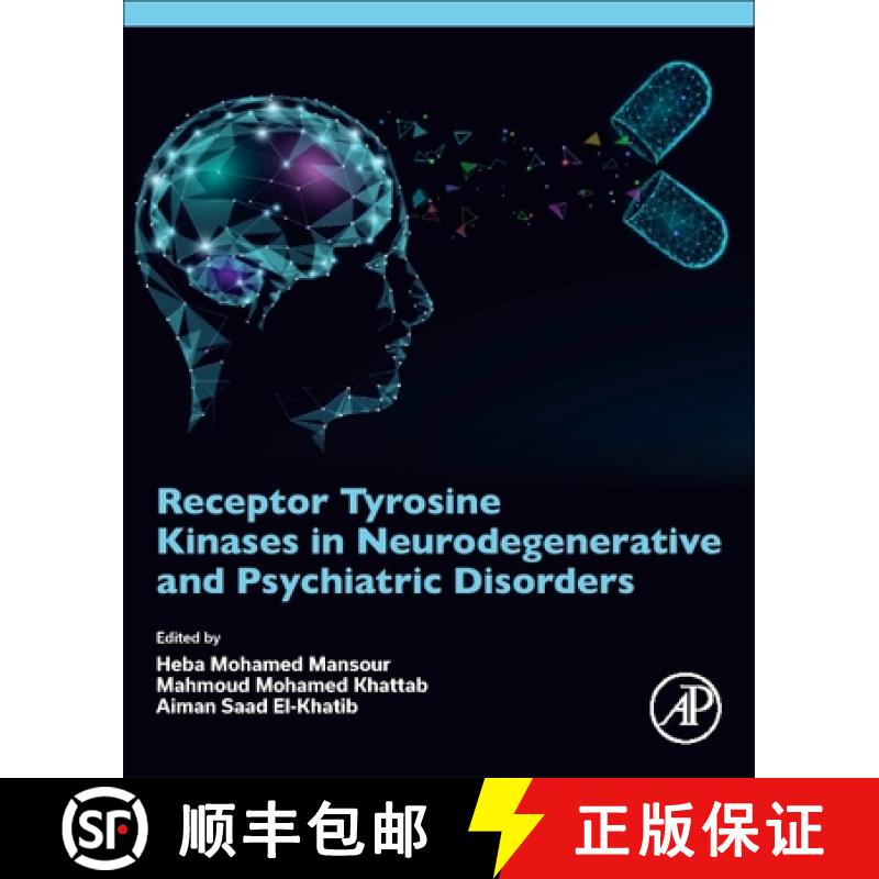 【3-4周达】Receptor Tyrosine Kinases in Neurodegenerative and Psychiatric Disorders [9780443186776]