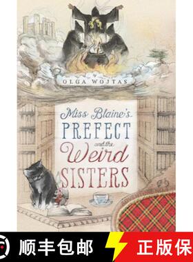 【3-4周达】Miss Blaine's Prefect and the Weird Sisters [9781631942884]