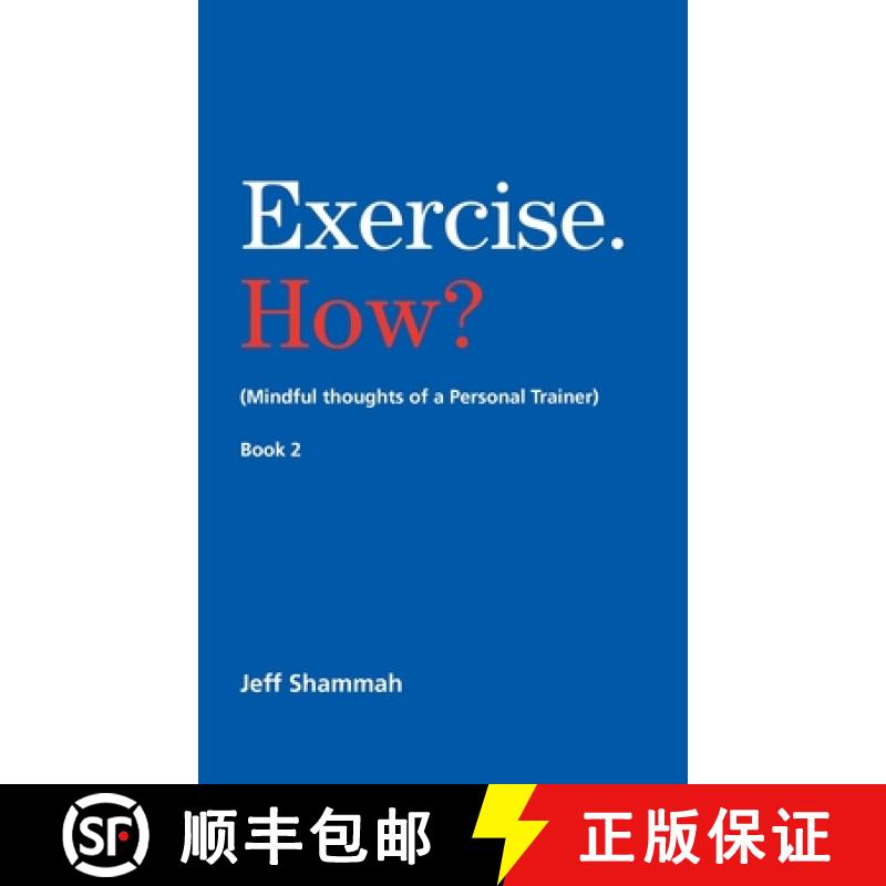【3-4周达】Exercise. How? (Mindful thoughts of a Personal Trainer) Book 2 [9798986169347]