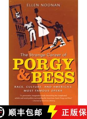 预订 The Strange Career of Porgy and Bess: Race, Culture, and America�s Most Famous Opera [9781469617534]