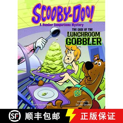 预订 Scooby-Doo! a Number Comparisons Mystery: The Case of the Lunchroom Gobbler [9781491415429]