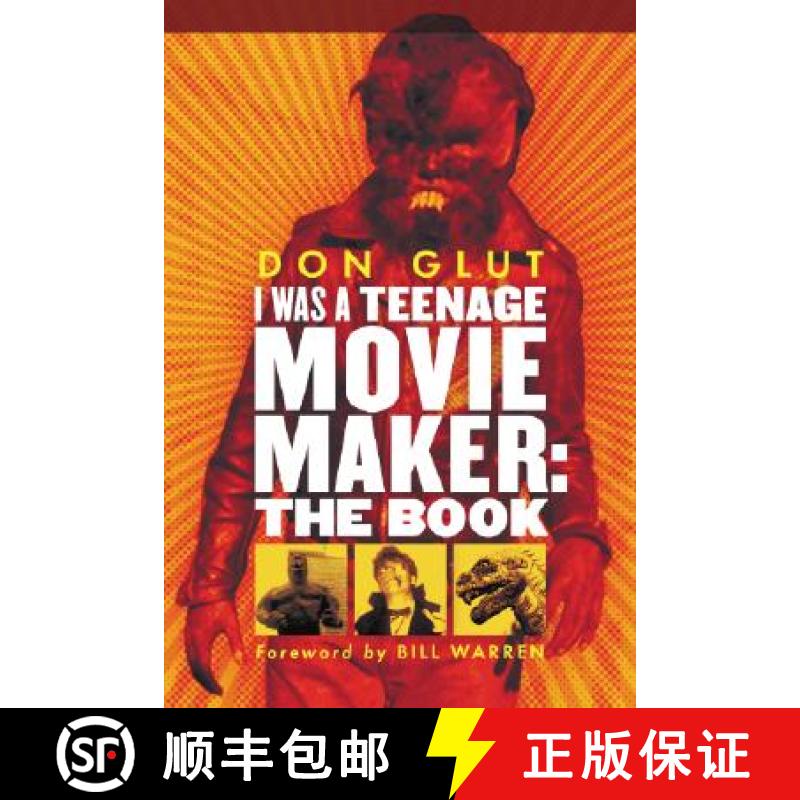 【2-3周达】I Was a Teenage Movie Maker : The Book [9780786430413]