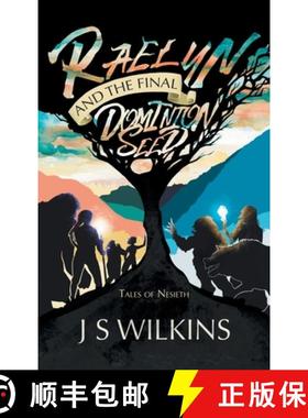 【3-4周达】Raelyn and the Final Dominion Seed: Tales of Nesieth [9781982284190]