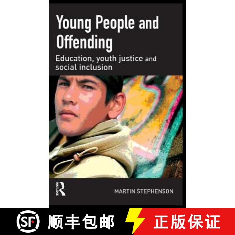 【3-4周达】Young People and Offending: Education, Youth Justice and Social Inclusion [9781843921554]