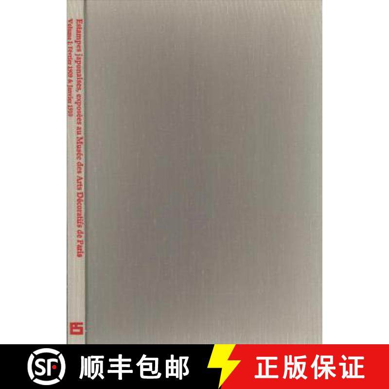 【3-4周达】Estampes japonaises, tirees de diverses collections et exposees au Musee des Arts Decorati... [9784861662034]