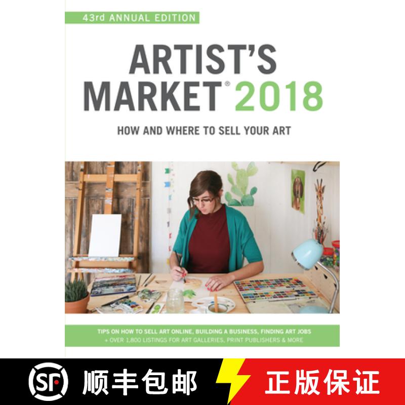 【3-4周达】Artist's Market 2018: How and Where to Sell Your Art; Includes a FREE subscription to Arti... [9781440352836]