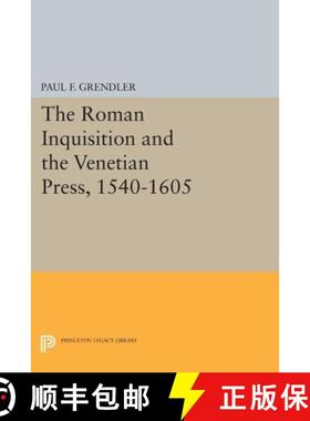 【3-4周达】The Roman Inquisition and the Venetian Press, 1540-1605 [9780691610405]