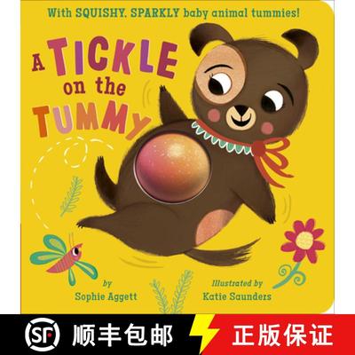 【3-4周达】A Tickle on the Tummy!: With SQUISHY, SPARKLY baby animal tummies! [9781664350243]