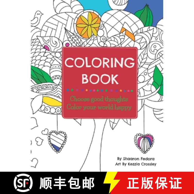 【3-4周达】Coloring Book: Choose Good Thoughts, Color Your World Happy [9781989756409]