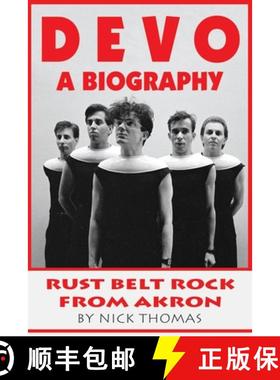预订 Devo: A Biography, Rustbelt Rock From Akron [9781735152387]