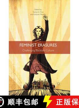 【3-4周达】Feminist Erasures : Challenging Backlash Culture [9781349498055]