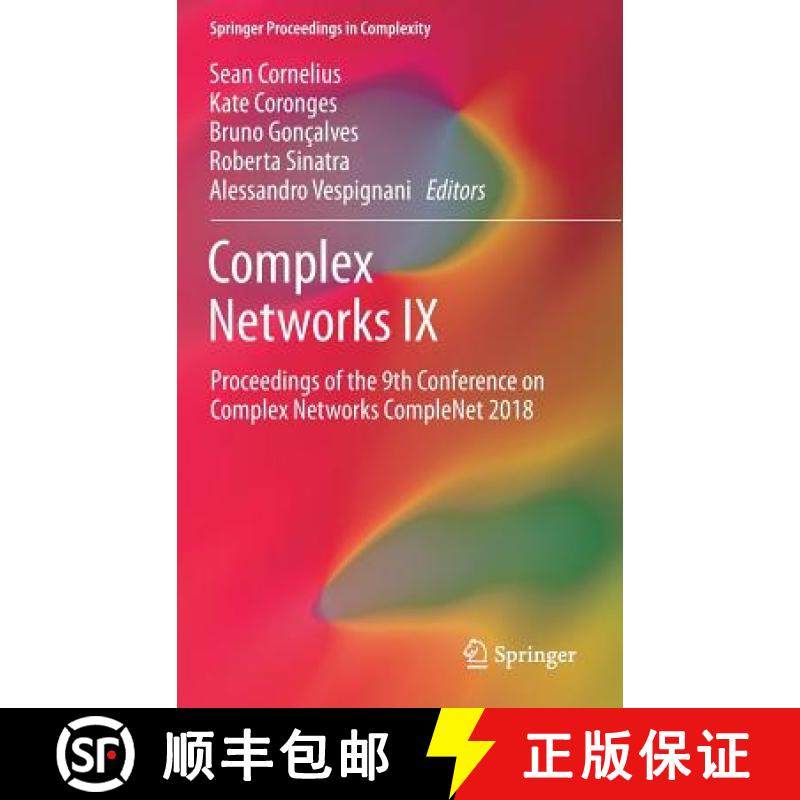 【3-4周达】Complex Networks IX : Proceedings of the 9th Conference on Complex Networks CompleNet 2018 [9783319731971]