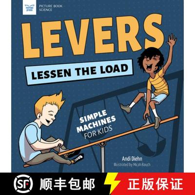 【3-4周达】Levers Lessen the Load: Simple Machines for Kids [9781647410988]