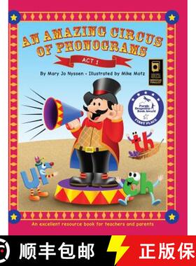 【3-4周达】An Amazing Circus of Phonograms-Act 1: An excellent resource book for teachers and parents [9780998583259]