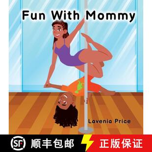 【3-4周达】Fun with Mommy: Pole Dance Fun and Fitness with Kids [9798985346657]