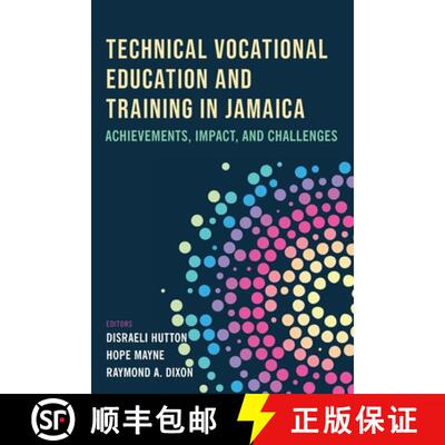 【3-4周达】Technical Vocational Education and Training in Jamaica:  Achievements, Impact, and Challenges [9789768335043]