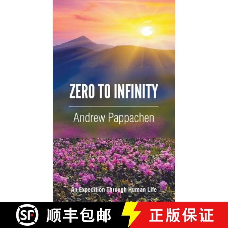 【2-3周达】Zero to Infinity: An Expedition through Human Life [9781950073016]