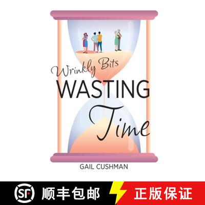 【3-4周达】Wasting Time: A Wrinkly Bits Senior Hijinks Romance [9781737628804]