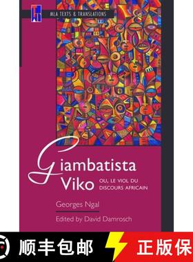 预订 Giambatista Viko; Ou, Le Viol Du Discours Africain: An MLA Text Edition [9781603295819]