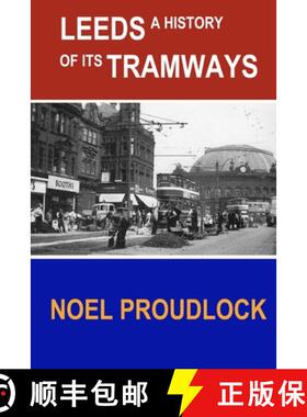 【3-4周达】Leeds a history of its tramways [9780951718506]