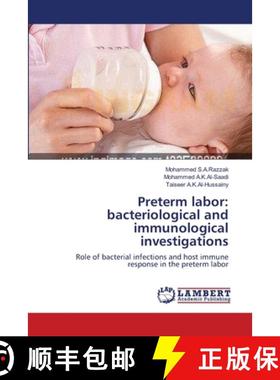 预订 Preterm labor: bacteriological and immunological investigations [9783659107566]