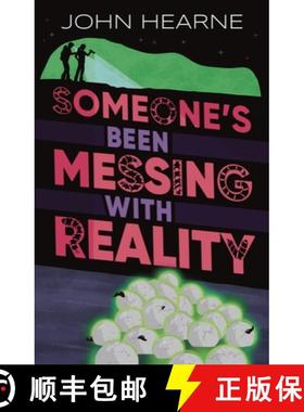 【3-4周达】Someone's Been Messing with Reality [9781915071484]