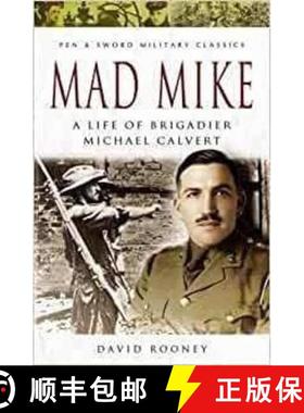 【3-4周达】Mad Mike: A Life of Brigadier Michael Calvert [9781399016933]