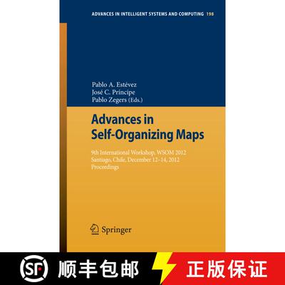 【3-4周达】Advances in Self-Organizing Maps : 9th International Workshop, WSOM 2012 Santiago, Chile, ... [9783642352294]