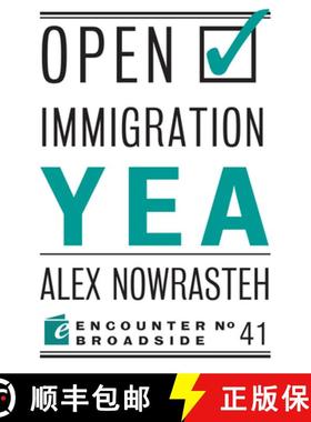【3-4周达】Open Immigration: Yea & Nay [9781594038211]