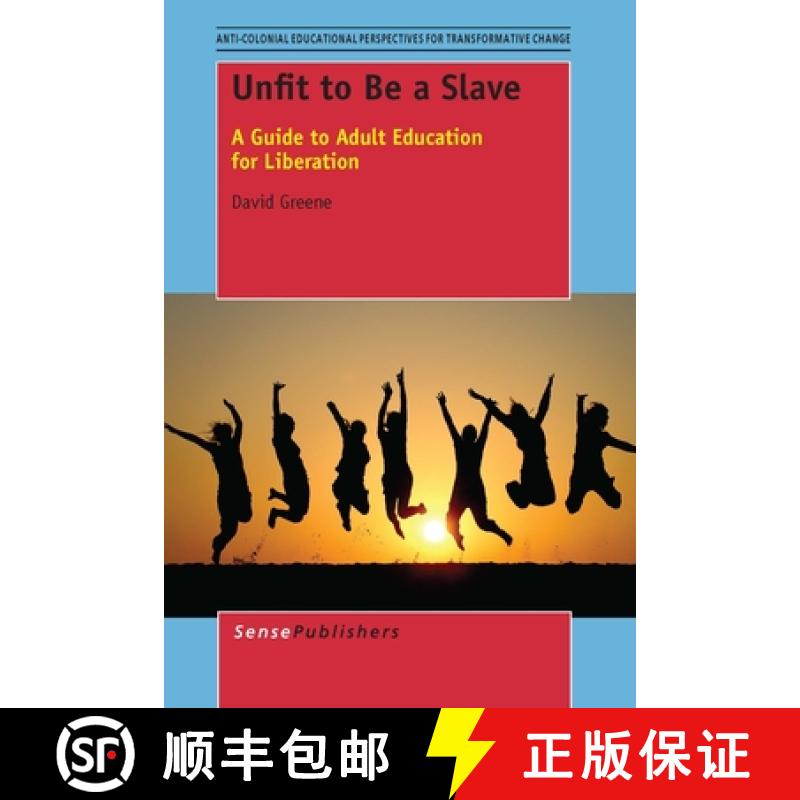 【3-4周达】Unfit to Be a Slave: A Guide to Adult Education for Liberation [9789462099333]