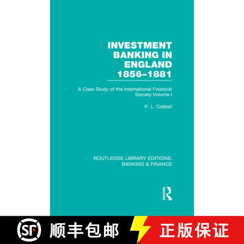 【3-4周达】精装 Investment Banking in England 1856-1881 (RLE Banking & Finance): Volume One [9780415530200]