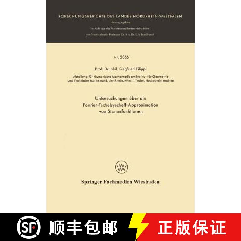 【4周达】Untersuchungen UEber Die Fourier-Tschebyscheff-Approximation Von Stammfunktionen [9783663065500]