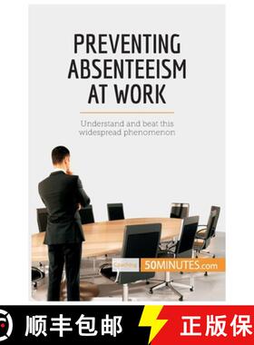 【3-4周达】Preventing Absenteeism at Work: Understand and beat this widespread phenomenon [9782808006026]