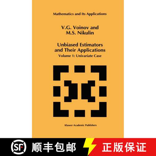 【3-4周达】精装 Unbiased Estimators and Their Applications : Volume 1: Univariate Case [9780792323822]