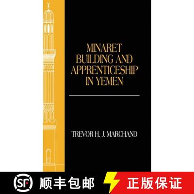 【3-4周达】Minaret Building and Apprenticeship in Yemen [9780700715114]