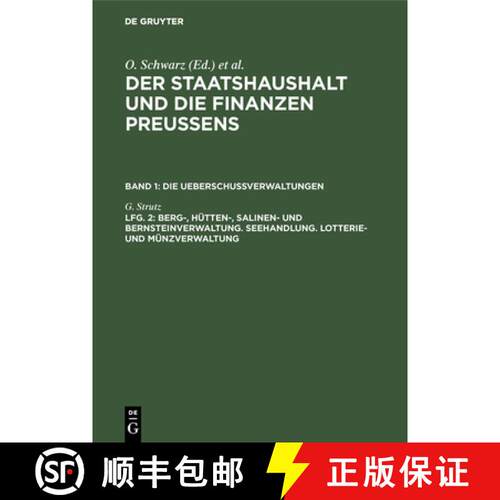 【3-4周达】精装 Berg–, Hütten–, Salinen– und Bernsteinverwaltung. Seehandlung. Lotterie– und Mü... [9783111159997]