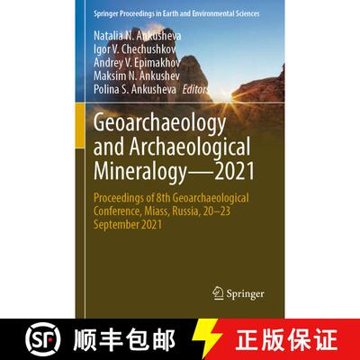 【3-4周达】Geoarchaeology and Archaeological Mineralogy--2021: Proceedings of 8th Geoarchaeological C... [9783031165467]
