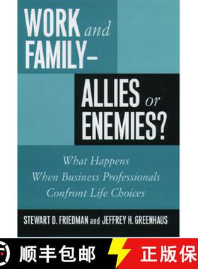 【3-4周达】Work and Family - Allies or Enemies?: What Happens When Business Professionals Confront Li... [9780195112757]