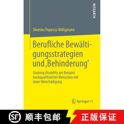 【3-4周达】Berufliche Bewältigungsstrategien und Behinderung' : Undoing Disability am Beispiel hoc... [9783658039899]