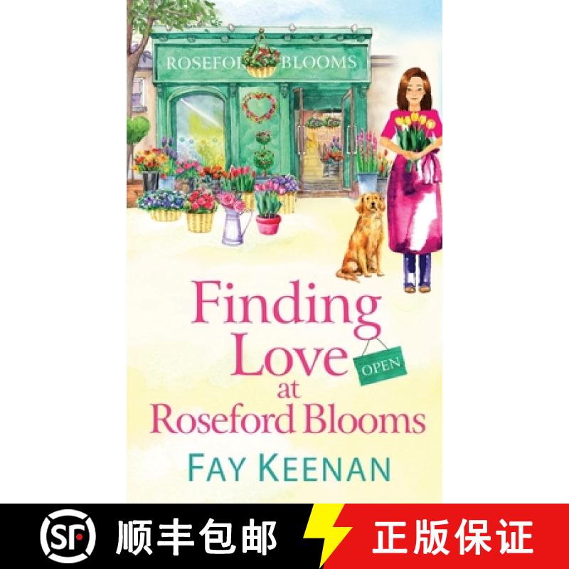 【2-3周达】Finding Love at Roseford Blooms: The BRAND NEW escapist, romantic read from Fay Keenan for... [9781802805703]