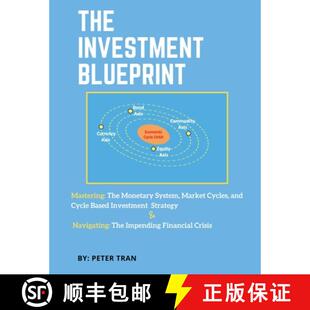 【3-4周达】The Investment Blueprint: Mastering: The Monetary System, Market Cycles, and Cycle Based I... [9781087860671]