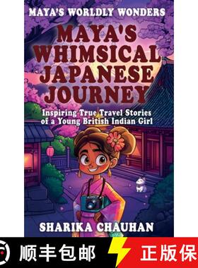 【3-4周达】Maya's Worldly Wonders: Maya's Whimsical Japanese Journey [9781068661846]
