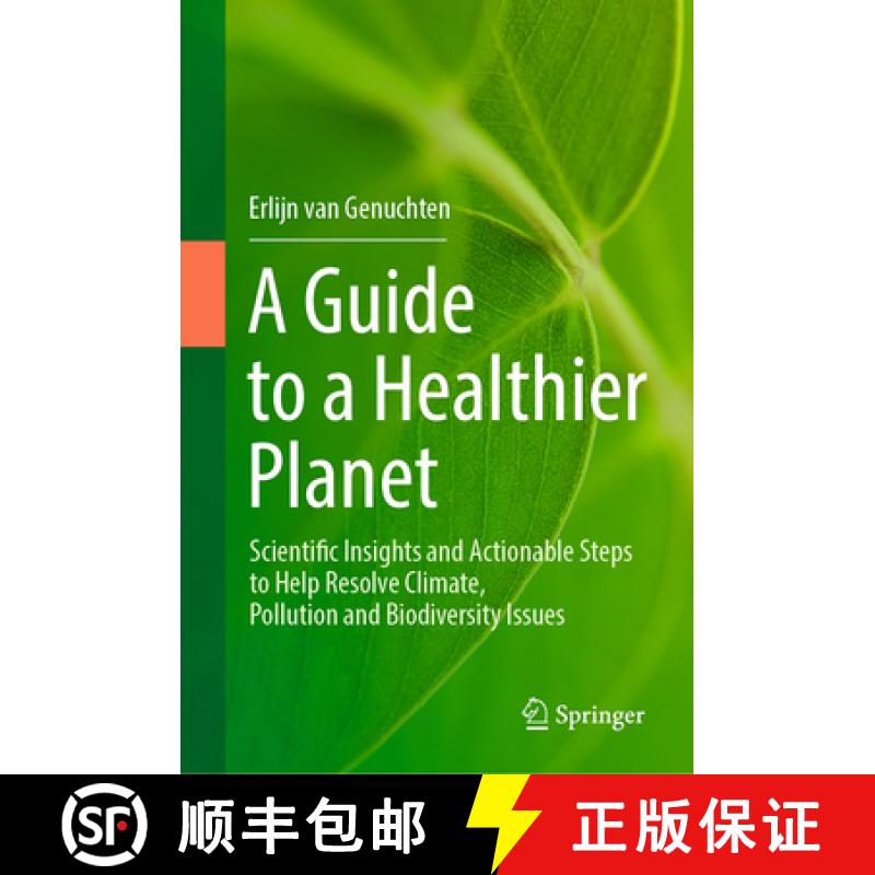 【3-4周达】A Guide to a Healthier Planet: Scientific Insights and Actionable Steps to Help Resolve Cl... [9783031344787]