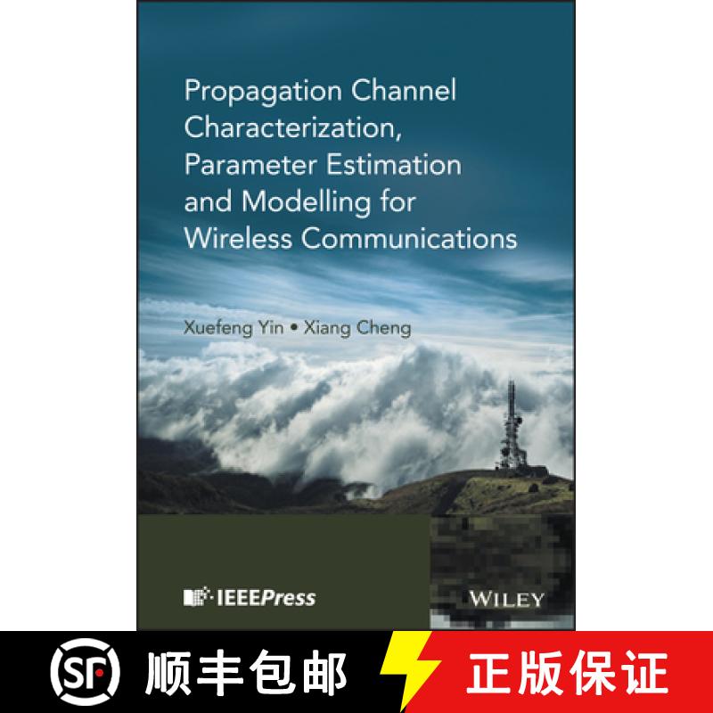 【3-4周达】Propagation Channel Characterization, Parameter Estimation And Modelling For Wireless Comm... [9781118188231]