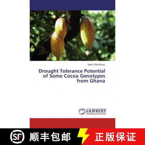 预订 Drought Tolerance Potential of Some Cocoa Genotypes from Ghana [9786139459476]