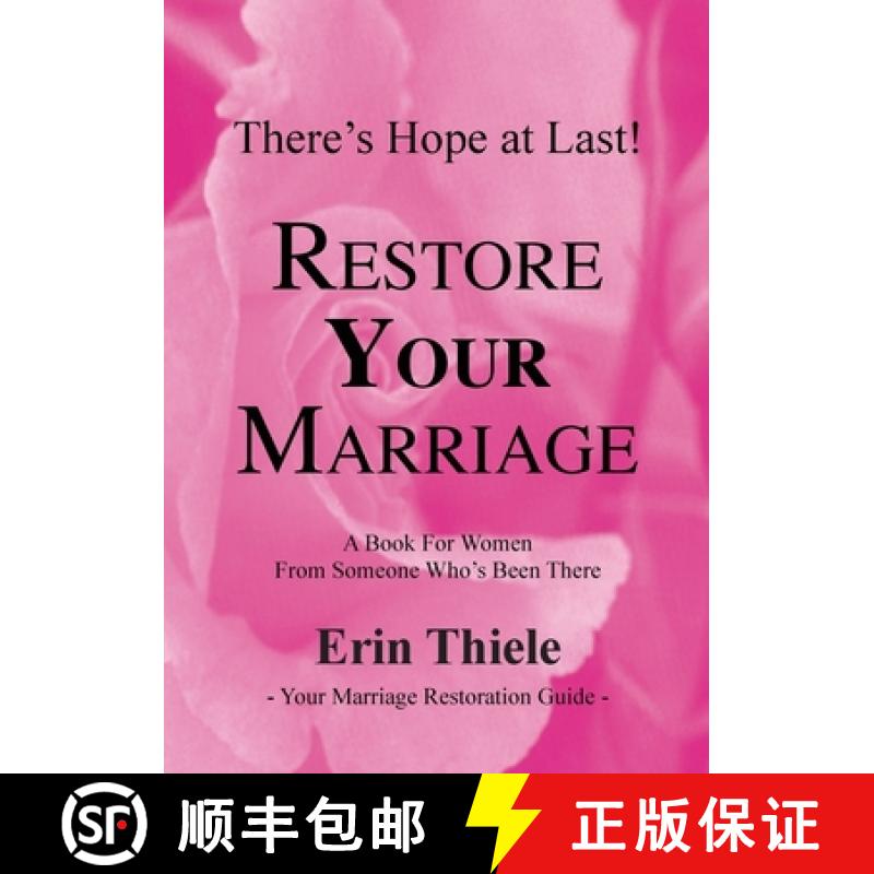【3-4周达】How God Can and Will Restore Your Marriage: A Book for Women From Someone Who's Been There [9781931800211]