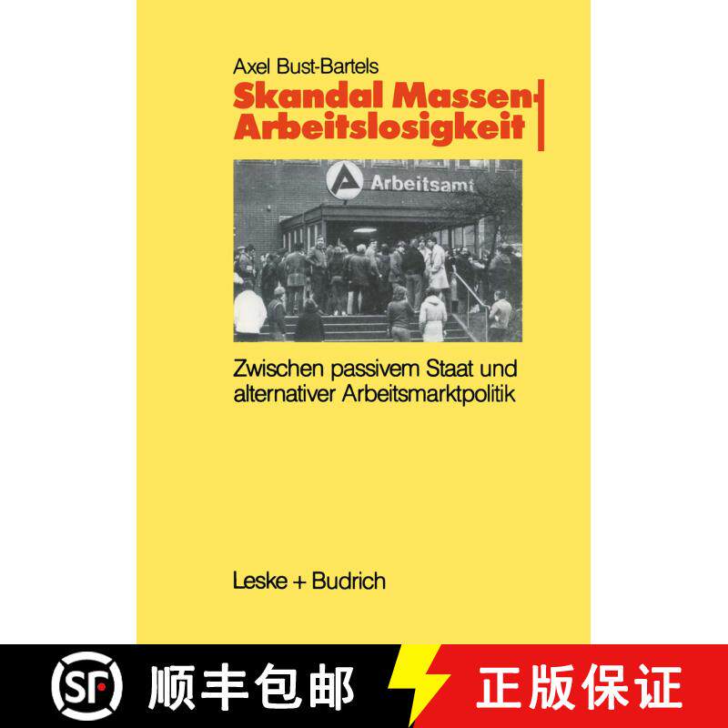 【3-4周达】Skandal Massenarbeitslosigkeit : Zwischen passivem Staat und alternativer Arbeitsmarktpolitik [9783810008534] - 实物图