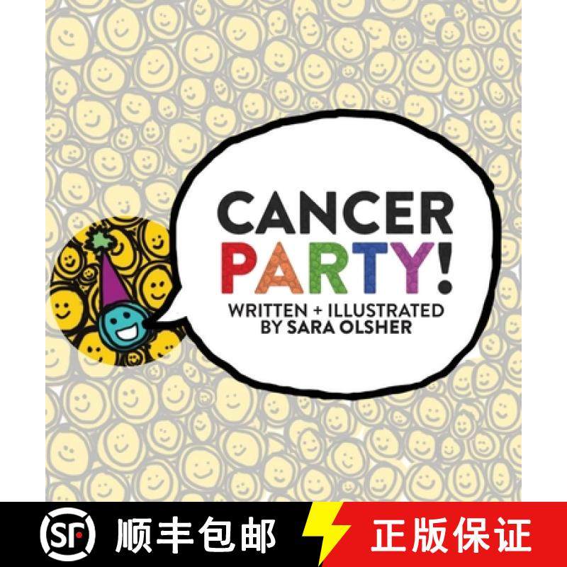 【3-4周达】Cancer Party!: Explain Cancer, Chemo, and Radiation to Kids in a Totally Non-Scary Way [9798985198416]