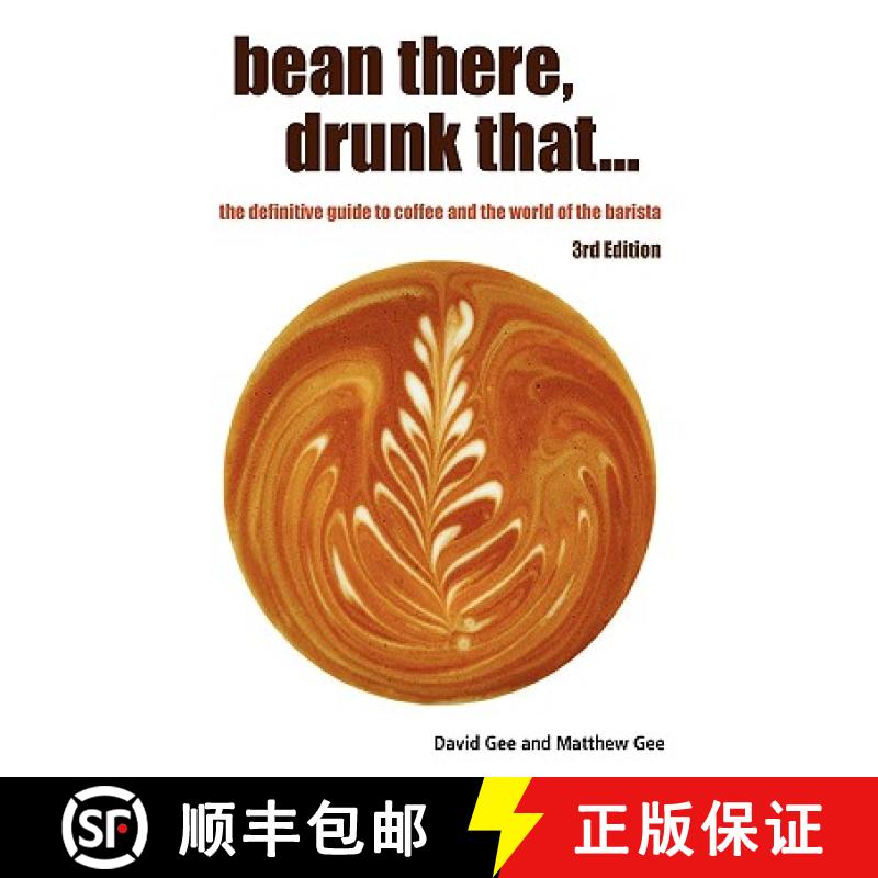【2-3周达】Bean There, Drunk That... the Definitive Guide to Coffee and the World of the Barista [9781445754376]