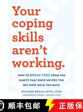 【3-4周达】Your Coping Skills Aren't Working: Move Beyond the Outdated, Ineffective Habits That Once ... [9781648480997]